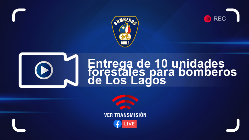 Viernes 14 a las 10 hrs.: Entrega de 10 unidades forestales para bomberos de Los Lagos